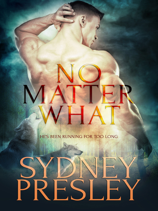 Title details for No Matter What by Sydney Presley - Available